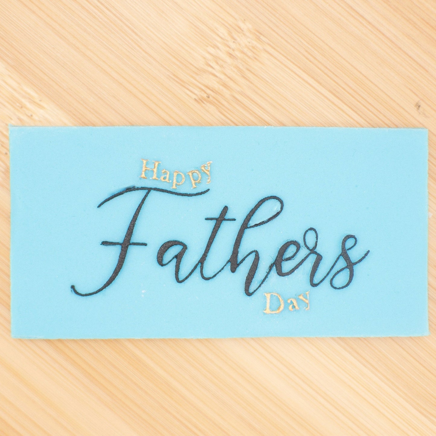 Reverse Embosser - Happy Fathers Day