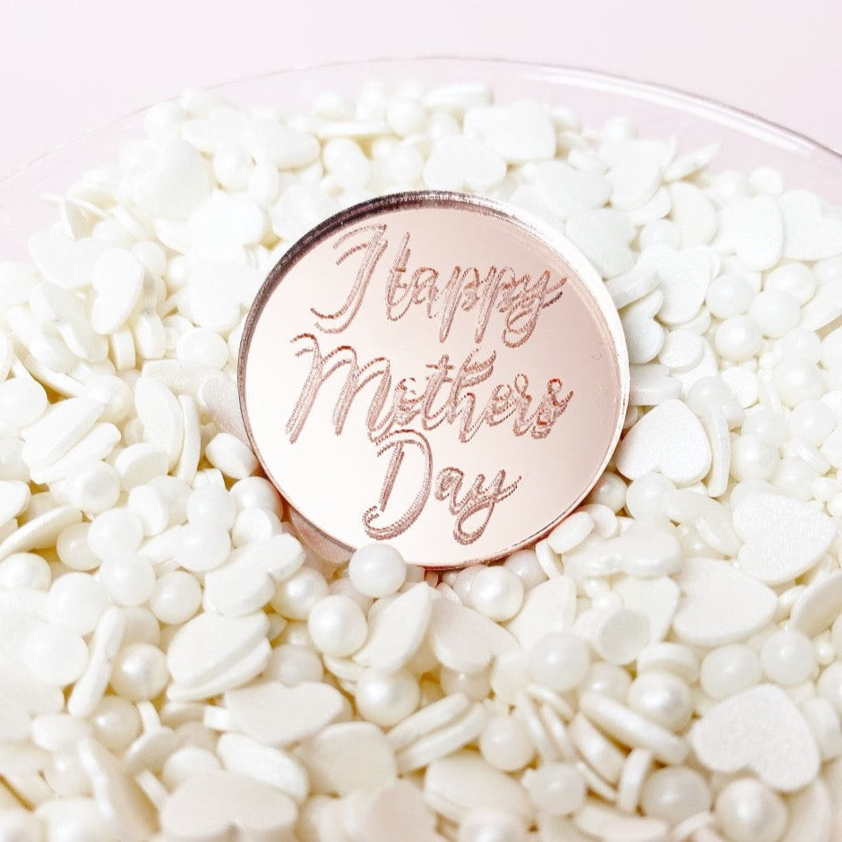 Happy Mothers Day - Acrylic Cupcake Disc