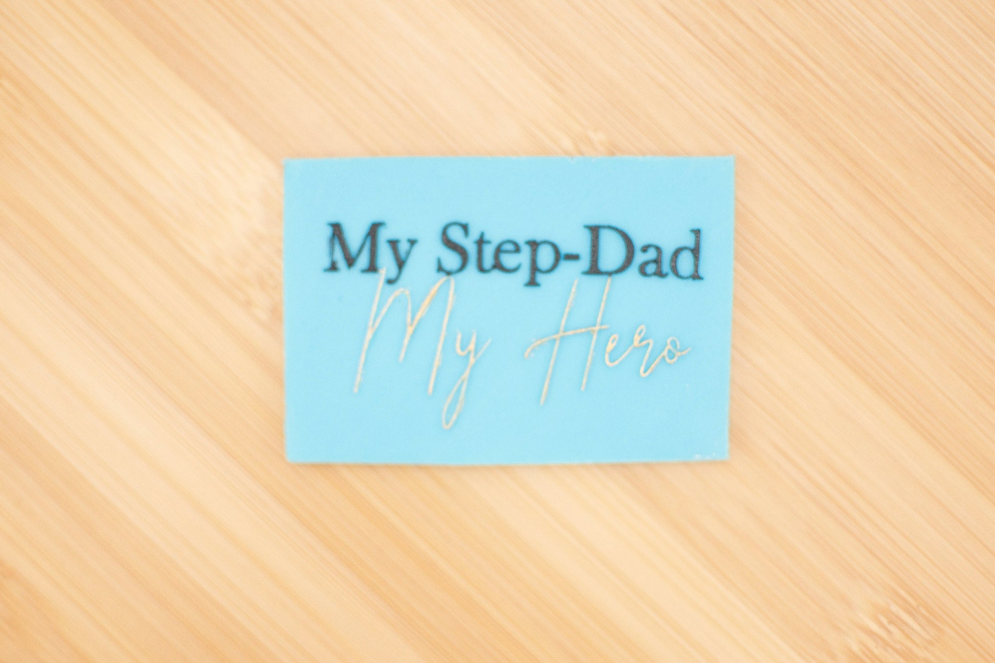 Reverse Embosser - My Step-Dad, My Hero